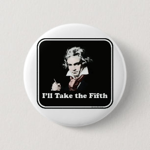 He takes the fifth! 2 inch round button