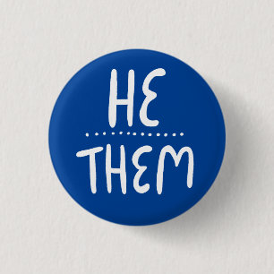 HE/THEM Pronouns Blue Handlettering Minimal  1 Inch Round Button