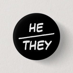 He/They Pronouns Black & White Badge 1 Inch Round Button