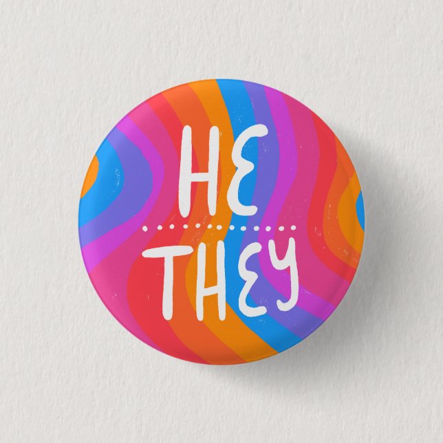 HE/THEY Pronouns Colourful Handlettered Stripes 1 Inch Round Button (Front)