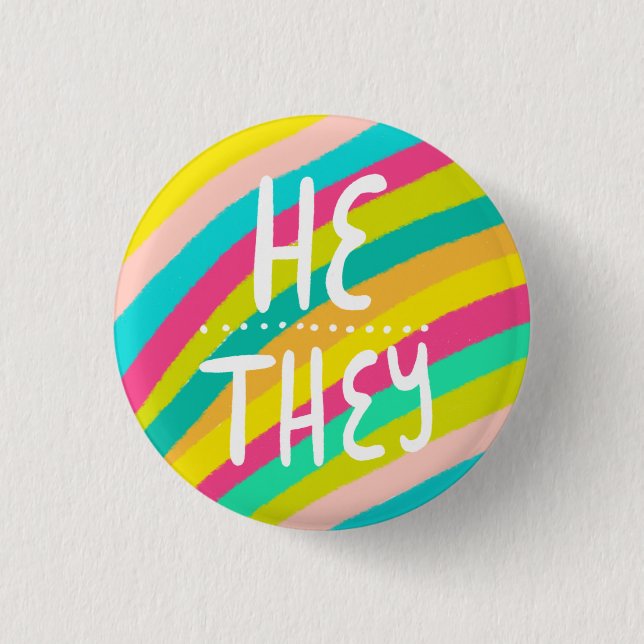 HE/THEY Pronouns Colourful Handlettering Stripes 1 Inch Round Button (Front)