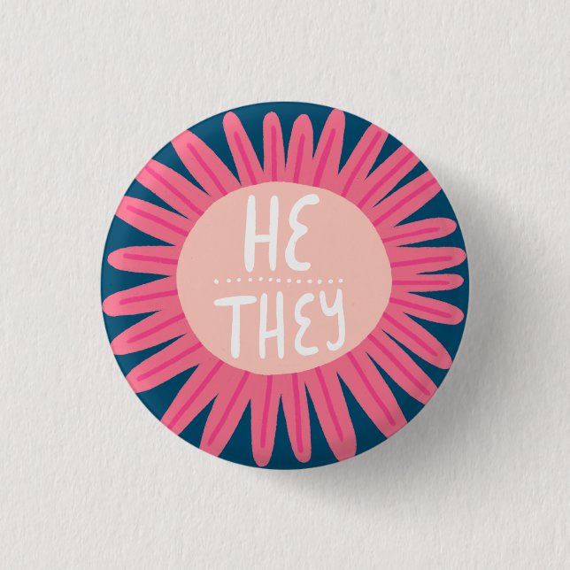 HE / THEY Pronouns Flower Pride Handlettered 1 Inch Round Button (Front)