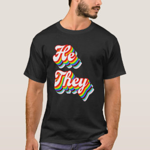 He They Pronouns LGBTQ Pride Rainbow T-Shirt