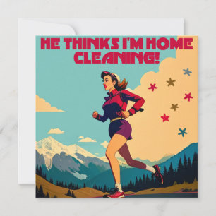 He Thinks I'm Home Cleaning Sassy Runner