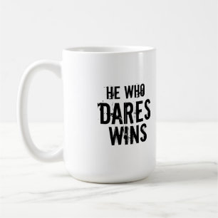 HE WHO DARES WINS COFFEE MUG