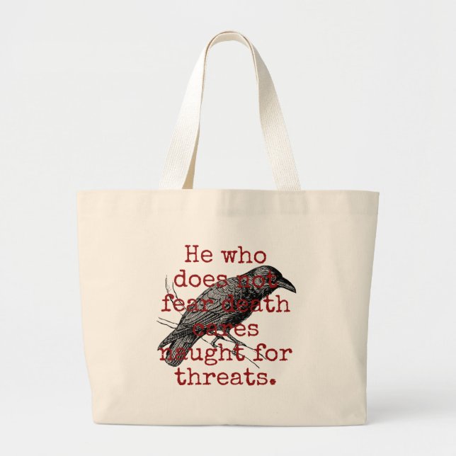 He Who Does Not Fear Death - Death Quote  Large Tote Bag (Front)