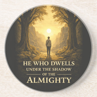 He Who Dwells Psalm 91 Christian Art Coaster