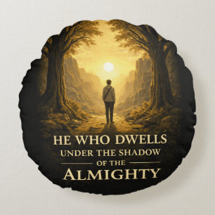 He Who Dwells Psalm 91 Christian Art Round Pillow