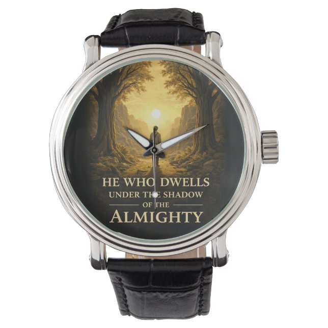 He Who Dwells Psalm 91 Christian Art Watch (Front)