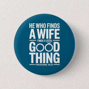 He who finds a wife engagement fiancé couple 2 inch round button