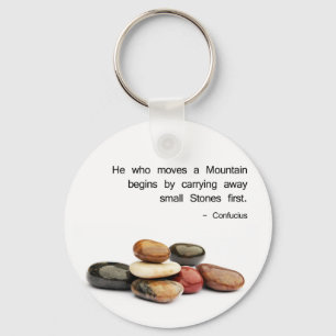 He who moves a Mountain ... - Confucious Keychain