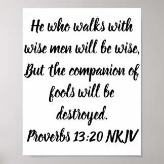 He who walks with wise men will be wise, But . . . Poster