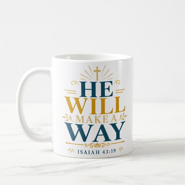 He Will Make A Way Scriptural Hope Quote Coffee Mug (Left)