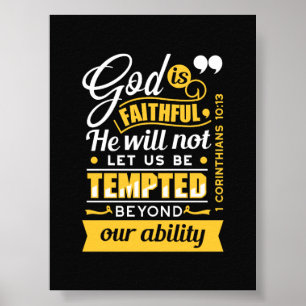  He Will Not Let You Be Tempted – Bible Verse Poster