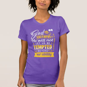 He Will Not Let You Be Tempted – Bible Verse T-Shirt
