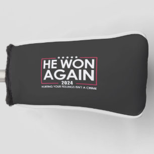 He Won Again 2024 Trump Inaguration 2025 Golf Head Cover
