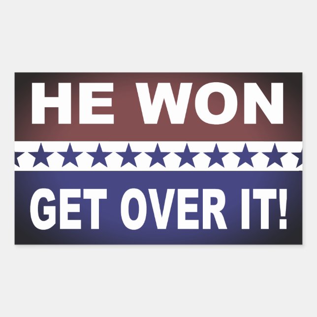 He Won Get Over It! Sticker (Front)