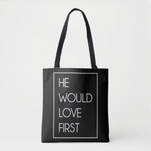 He Would Love First Funny Cute Christian Birthday Tote Bag