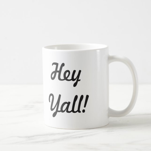 Hé Yall ! Tasse de café (Droite)