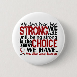 Head and Neck Cancer How Strong We Are 2 Inch Round Button