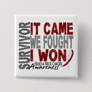 Head and Neck Cancer Survivor It Came We Fought 2 Inch Square Button