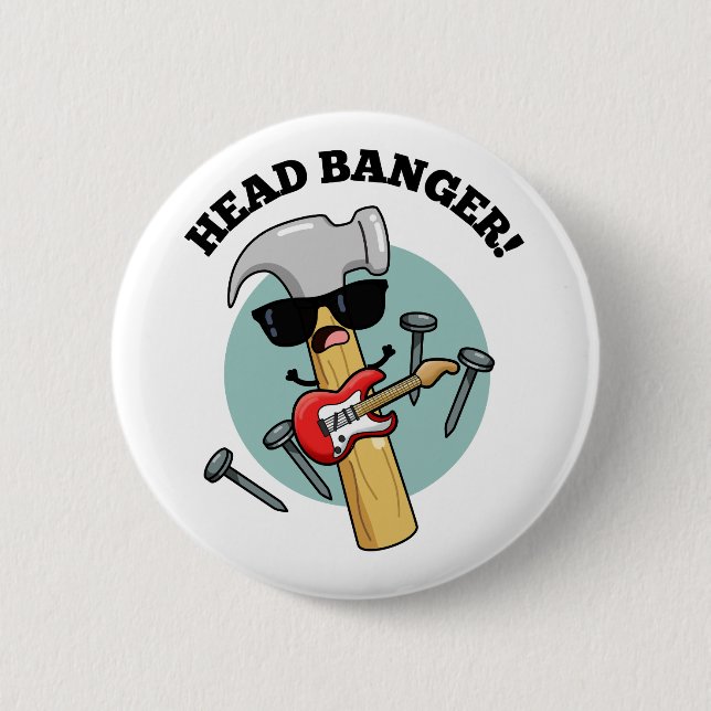Head Banger Funny Music Puns  2 Inch Round Button (Front)