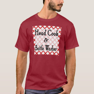 Head Cook and Bottle Washer Kitchen Saying Tee