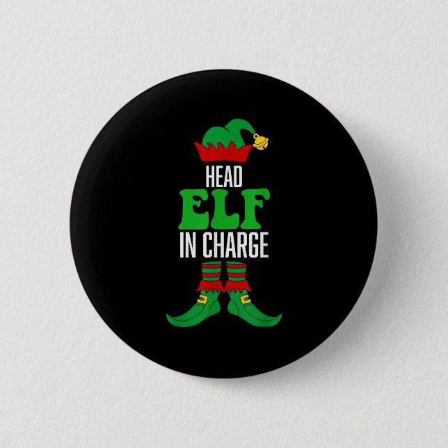 Head Elf In Charge  2 Inch Round Button (Front)