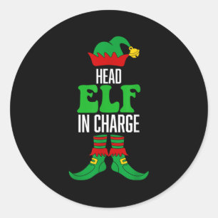 Head Elf In Charge  Classic Round Sticker