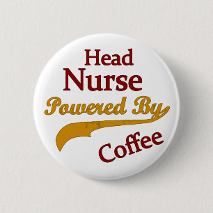 Head Nurse Powered By Coffee 2 Inch Round Button