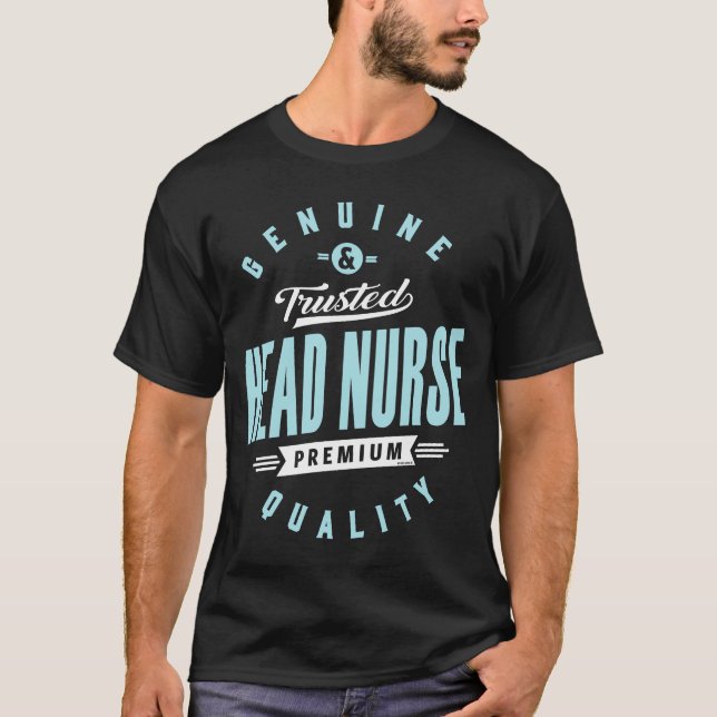 Head Nurse T-Shirt (Front)