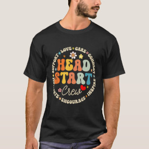 Head Start Crew Homeschool Teacher Headstart Back  T-Shirt