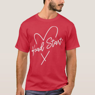 Head Start Teacher Back To School Early Childhood  T-Shirt