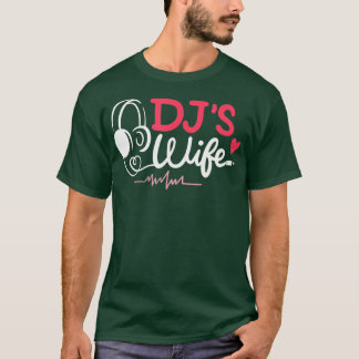 Headphones Disc Jockey Music Lover Funny DJs Wife  T-Shirt