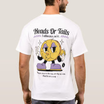 "Heads or Tails, I Win Every Time