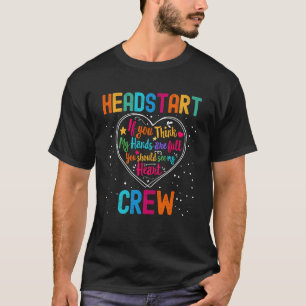 Headstart Crew Appreciation Week Back to School He T-Shirt