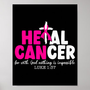 Heal Cancer Believe God Christian Breast Cancer Aw Poster