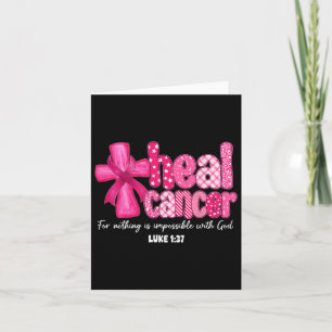 Heal Cancer Christian Believe God Breast Cancer Wo Card