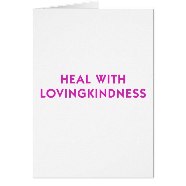 Heal with Lovingkindness (Front)