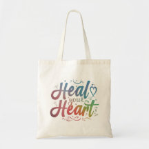 Heal Your Heart Tote Bag