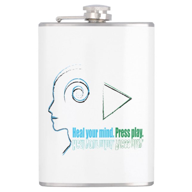 Heal your mind. Press play Hip Flask (Front)