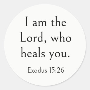 Healing Bible Verse, Get Well, Exodus 15:26, Art Classic Round Sticker
