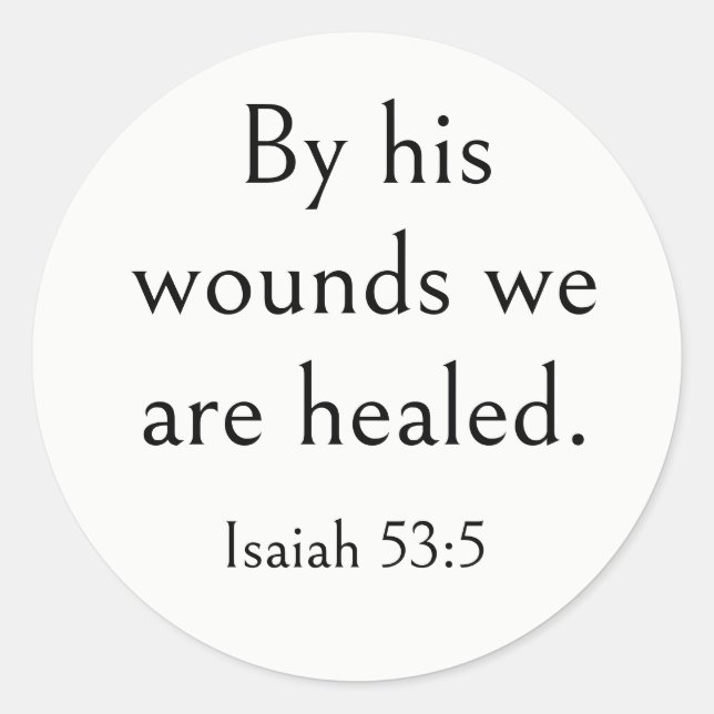 Healing Bible Verse, Get Well, Isaiah 53:5, Art Classic Round Sticker (Front)