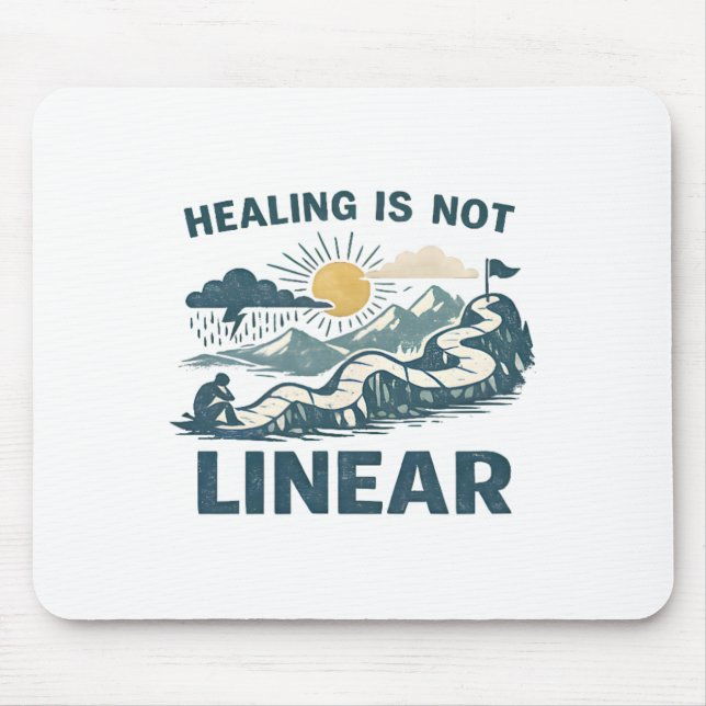 Healing Is Not Linear Mental Health Awareness  Mouse Pad (Front)