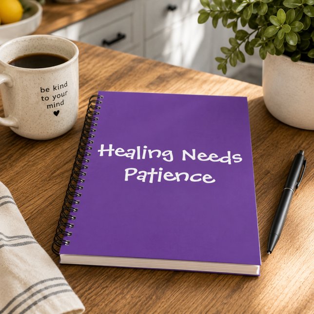 Healing Needs Patience Wellness Notebook (Creator Uploaded)