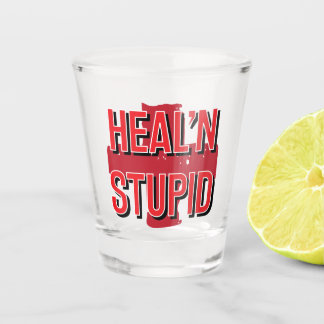 Healing Stupid Shot Glass