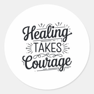 Healing Takes Courage Mental Health Sticker