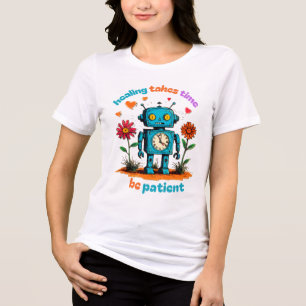 HEALING TAKES TIME, BE PATIENT Tri-Blend SHIRT