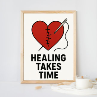 Healing Takes Time Mental Health Support  Poster