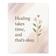Healing takes time Wall Art-Blooming Moment